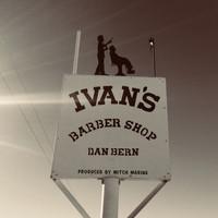 Dan Bern - Ivan's Barbershop