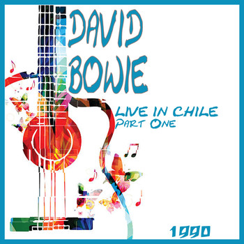 David Bowie - Live in Chile 1990 Part One (Live)