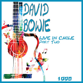 David Bowie - Live in Chile 1990 Part Two (Live)
