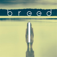 Breed - Walk On Water