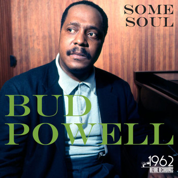Bud Powell - Some Soul