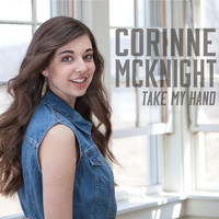 Corinne McKnight - Take My Hand