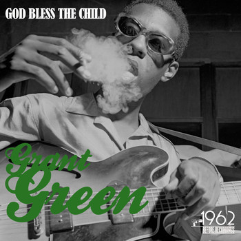Grant Green - God Bless the Child