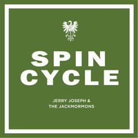 Jerry Joseph & The Jackmormons - Spin Cycle - Single