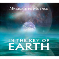 Marjorie de Muynck - In the Key of Earth