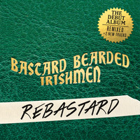 Bastard Bearded Irishmen - Rebastard