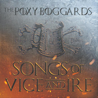 The Poxy Boggards - Songs of Vice and Ire (Explicit)