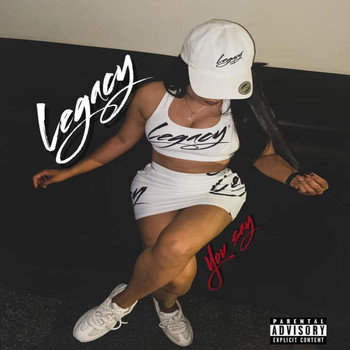 Legacy - You Say
