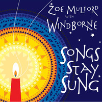 Zoe Mulford - Songs Stay Sung (feat. Windborne)