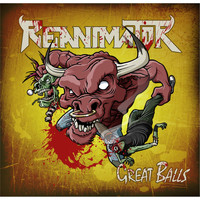 Reanimator - Great Balls (Explicit)