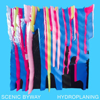 Scenic Byway - Hydroplaning (Explicit)