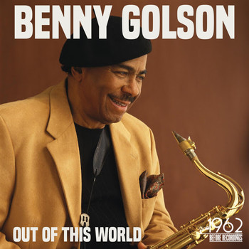 Benny Golson - Out of This World