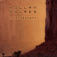 Hollan Holmes - Incandescent