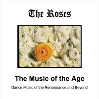 The Roses - Music of the Age