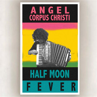 Angel Corpus Christi - Half Moon Fever