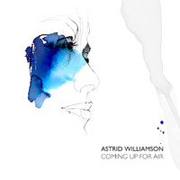 Astrid Williamson - Coming Up For Air