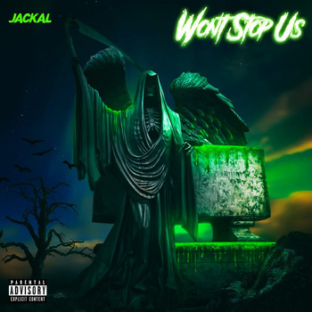 Jackal - Won't Stop Us (Explicit)