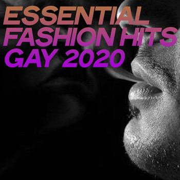 Various Artists - Essential Fashion Hits Gay 2020 (Selection House Music Essential 2020)