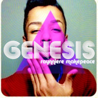 Raynniere Makepeace - Genesis (Explicit)
