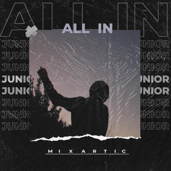 Junior - All In (Explicit)