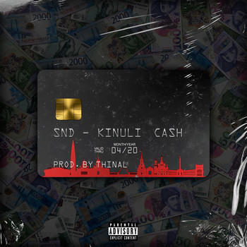 SND - Kinuli Cash (Explicit)