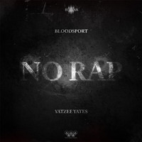 Bloodsport - No Rap (feat. Yatzee Yates) (Explicit)