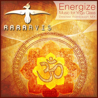 RaRa Avis - Energize: Music for Yoga Class (Desiree Rumbaugh Mix)