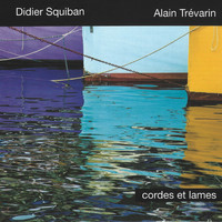 Didier Squiban, Alain Trévarin - Cordes et lames