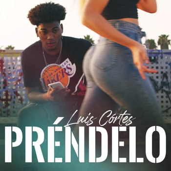 Luis Cortés / Luis Cortés - Préndelo