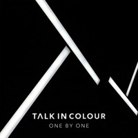 Talk in Colour - One by One