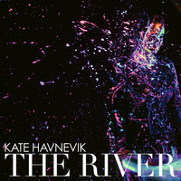 Kate Havnevik - The River