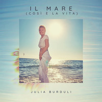 Julia Burduli - Il mare (Così è la vita)