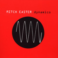 Mitch Easter - Dynamico