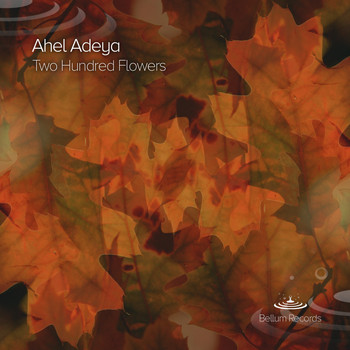 Ahel Adeya - Two Hundred Flowers