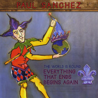 Paul Sanchez - Everything That Ends Begins Again