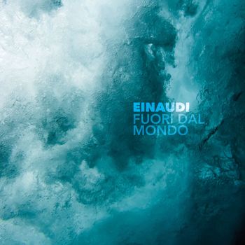 Ludovico Einaudi - Fuori Dal Mondo (Remastered 2020)
