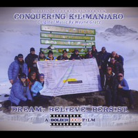 Wayne Gratz - Conquering Kilimanjaro (Original Motion Picture Soundtrack)