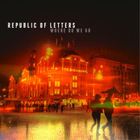 Republic of Letters - Where Do We Go