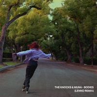 The Knocks & MUNA - Bodies (Lenno Remix)
