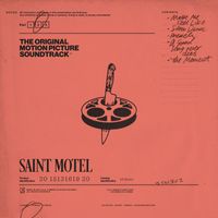 Saint Motel - The Original Motion Picture Soundtrack: Pt. 2