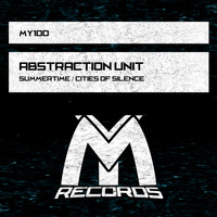 Abstraction Unit - Summertime / Cities of Silence