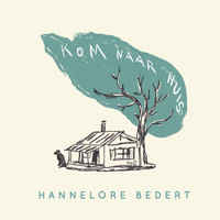 Hannelore Bedert - Kom Naar Huis