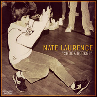Nate Laurence - Shock Rocker