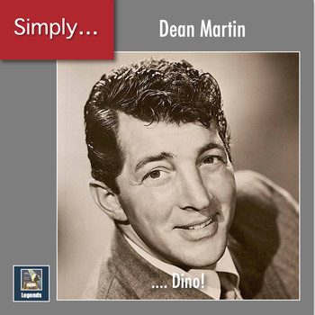 Dean Martin - Simply ... Dino! (2020 Remaster)
