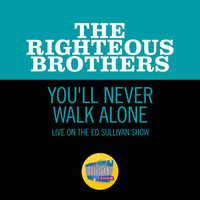 The Righteous Brothers - You'll Never Walk Alone (Live On The Ed Sullivan Show, November 7, 1965)