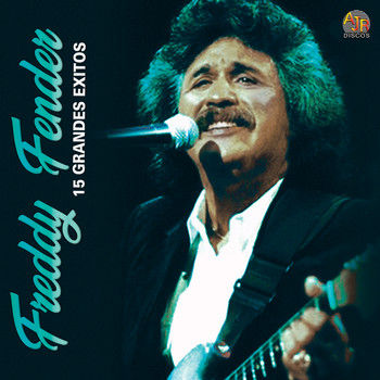 Freddy Fender - 15 Grandes Exitos