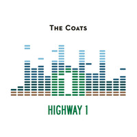 The Coats - Highway 1