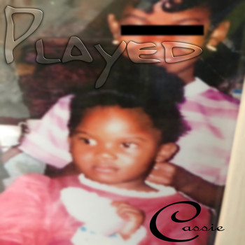 Cassie - Played (Explicit)