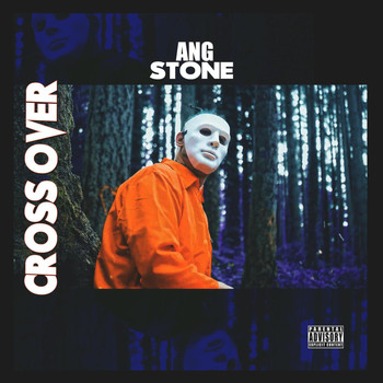 Stone - Cross Over (Explicit)