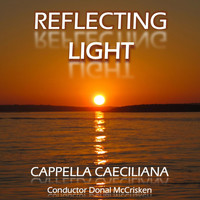 Cappella Caeciliana - Reflecting Light
